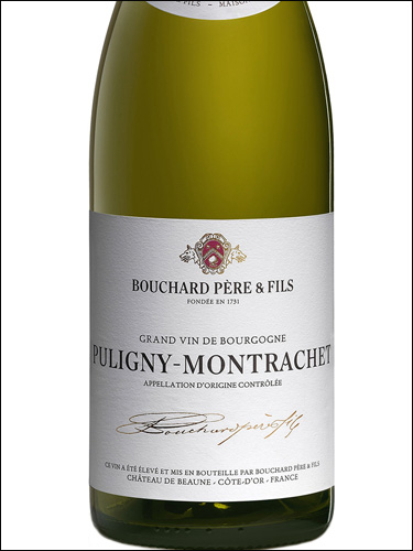 фото Bouchard Pere & Fils Puligny-Montrachet AOC Бушар Пэр э Фис Пюлиньи-Монраше Франция вино белое