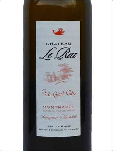 фото Chateau Le Raz Cuvee Grand Chene Blanc Sec Montravel AOC Шато Ле Ра Кюве Гран Шен Блан сек Монравель Франция вино белое