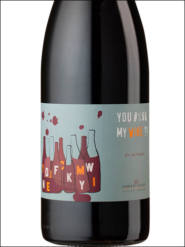 фото Fabien Jouves You #%$& My Wine?! Фабьен Жюв Ю #%$& Май Вайн?! Франция вино красное