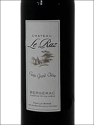 фото Chateau Le Raz Cuvee Grand Chene Rouge Bergerac AOC Шато Ле Ра Кюве Гран Шен Руж Бержерак Франция вино красное
