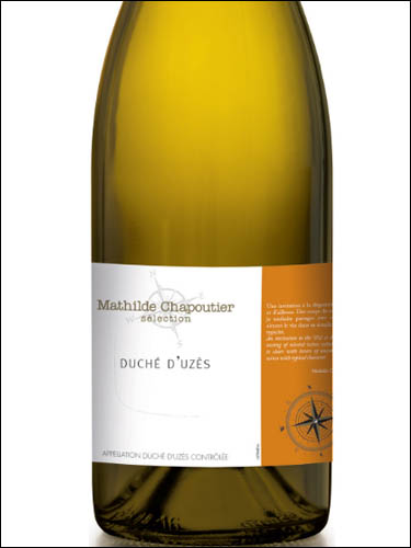 фото Mathilde Chapoutier Selection Blanc Duche-d'Uzes AOC Матильде Шапутье Селексьон Блан Дюше д-Юзес Франция вино белое