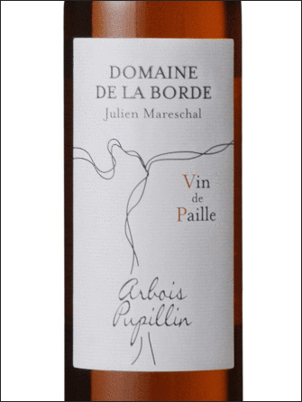 фото Domaine de la Borde Vin de Paille Arbois Pupillin AOC Домен де ла Борд Вэн де Пай Арбуа Пюпилен Франция вино белое