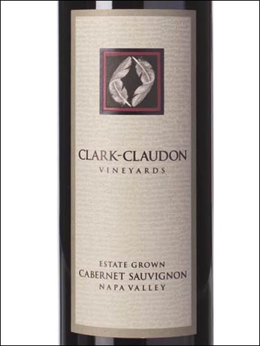 фото Clark-Claudon Vineyards Estate Grown Cabernet Sauvignon Napa Valley Кларк-Клодон Виньярдс Эстейт Гроун Каберне Совиньон Напа Вэлли США вино красное