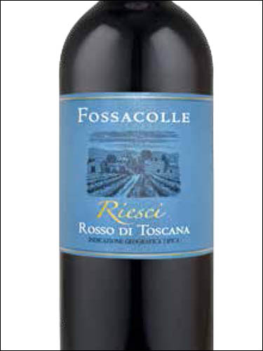 фото Fossacolle Riesci Rosso di Toscana IGT Фоссаколле Риеши Россо ди Тоскана Италия вино красное