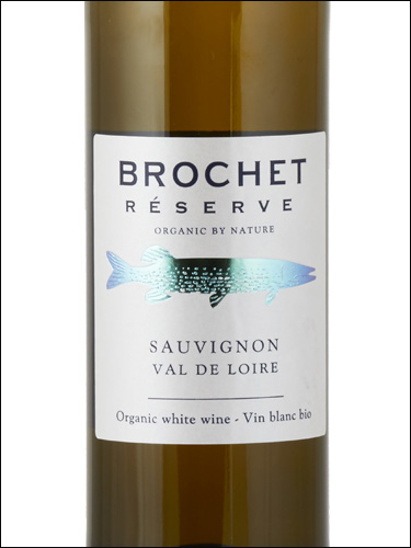 фото Brochet Reserve Sauvignon Blanc Val de Loire IGP Броше Резерв Совиньон Блан Валь де Луар Франция вино белое