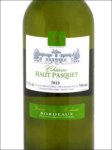 фото Chateau Haut Pasquet Blanc Bordeaux AOC Шато О Паске Блан Бордо Франция вино белое