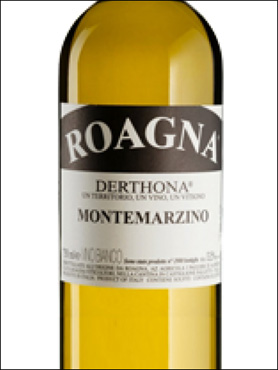 фото Roagna Derthona Montemarzino Роанья Дертона Монтемарцино Италия вино белое