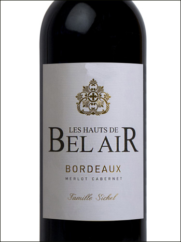 фото Les Hauts de Bel Air Bordeaux Rouge AOC Ле От де Бель Эр Бордо Руж Франция вино красное