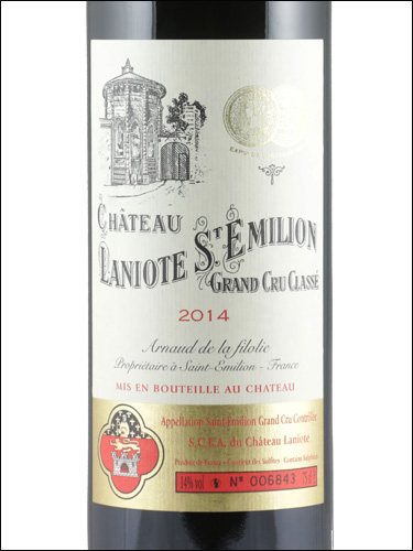 фото Chateau Laniote Grand Cru Classe Saint-Emilion Grand Cru AOC Шато Ланьот Сент-Эмильон Гран Крю Франция вино красное