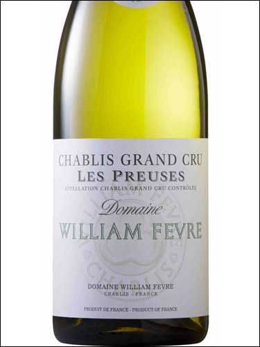 фото William Fevre Chablis Grand Cru Les Preuses AOC Вильям Февр Шабли Гран Крю Ле Прёз Франция вино белое