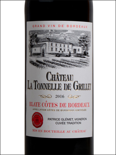 фото Chateau Tonnelle de Grillet Rouge Blaye Cotes de Bordeaux AOC Шато Тоннель де Грийе Руж Блай Кот де Бордо Франция вино красное