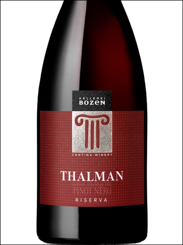 фото Kellerei Bozen Thalman Pinot Nero Riserva Sudtirol Alto Adige DOC Келлерай Боцен Тальман Пино Неро Ризерва ЗюдТироль Альто Адидже Италия вино красное