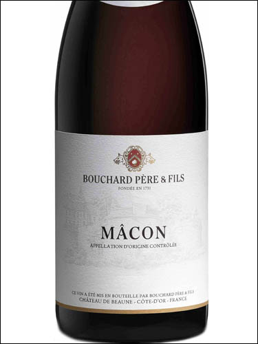 фото Bouchard Pere & Fils Macon AOC Бушар Пэр э Фис Макон Франция вино красное