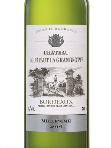 фото Chateau Coustaut La Grangeotte Blanc Bordeaux AOC Шато Кусто Ля Гранжот Блан Бордо Франция вино белое