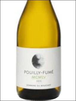 фото Domaine du Bouchot MCMLV Pouilly Fume AOC Домен дю Бушо МСМЛВ Пуйи-Фюме Франция вино белое