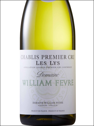 фото William Fevre Les Lys Chablis Premier Cru AOC Вильям Февр Ле Ли Шабли Премье Крю Франция вино белое