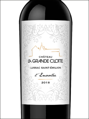 фото Chateau La Grande Clotte l'Envolee Lussac Saint-Emilion AOC Шато Ла Гранд Клот л"Анволе Люссак Сент-Эмильон Франция вино красное