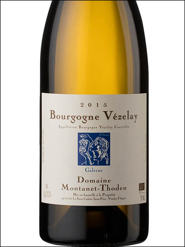 фото Domaine Montanet-Thoden Le Galerne Bourgogne Vezelay AOC Домен Монтане-Тоден Ле Галерн Бургонь Везле Франция вино белое