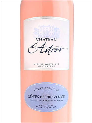 фото Chateau d'Astros Cuvee Speciale Rosé  Cotes de Provence AOP Шато д'Астро Кюве Спесьяль Розе Кот де Прованс Франция вино розовое