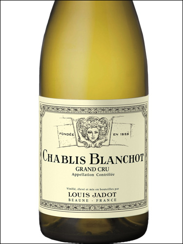 фото Louis Jadot Chablis Blanchot Grand Cru AOC Луи Жадо Шабли Бланшо Гран Крю Франция вино белое