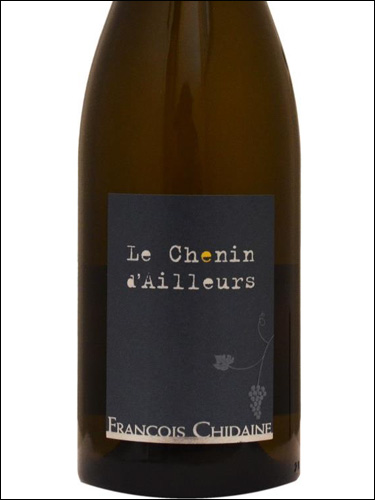 фото Francois Chidaine Le Chenin d'Ailleurs Vin de France Франсуа Шиден Ле Шенен д'Айор Франция вино белое