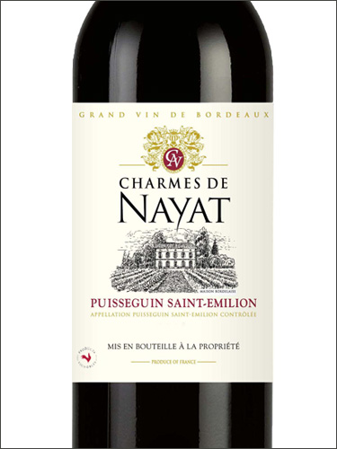 фото Charmes de Nayat Puisseguin Saint-Emilion AOC Шам де Найят Пюисген Сент-Эмильон Франция вино красное