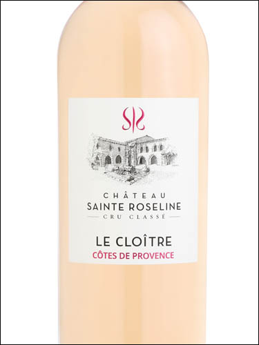 фото Chateau Sainte Roseline Cru Classe Le Cloitre Rose Cotes de Provence AOP Шато Сент-Розелин Крю Классе Ле Клуатр Розе Кот де Прованс Франция вино розовое