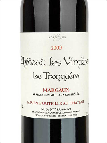 фото Chateau les Vimieres Le Tronquera Margaux AOC Шато ле Вимьер Ле Тронкера Марго Франция вино красное