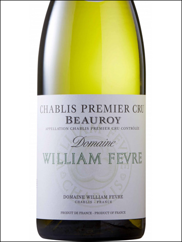 фото William Fevre Chablis Premier Cru Beauroy AOC Вильям Февр Шабли Премье Крю Боруа Франция вино белое