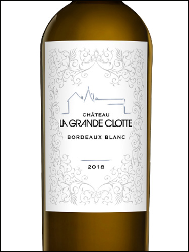 фото Chateau La Grande Clotte Bordeaux Blanc AOC Шато Ла Гранд Клот Бордо Блан Франция вино белое