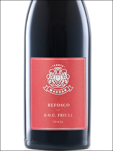 фото Tenuta Maccan Refosco Friuli DOC Тенута Маккан Рефоско Фриули Италия вино красное