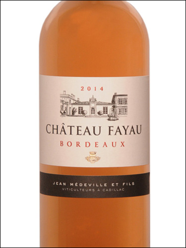 фото Chateau Fayau Bordeaux Rose AOC Шато Файо Бордо Розе Франция вино розовое