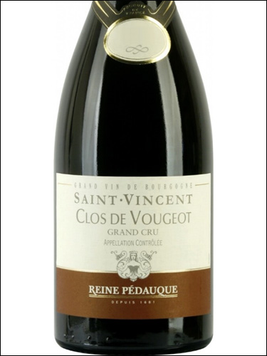 фото Reine Pedauque Saint Vincent Clos de Vougeot Grand Cru AOC Рен Педок Святой Винсент Кло де Вужо Гран Крю Франция вино красное