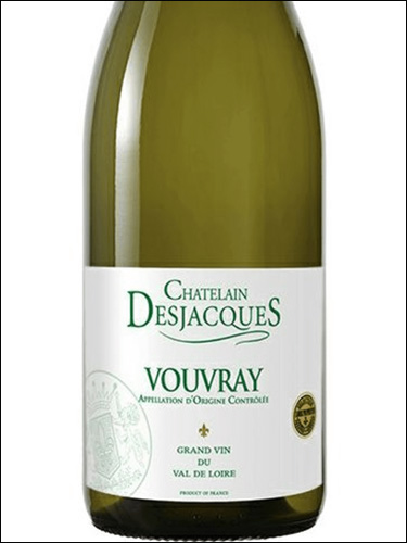 фото Chatelain Desjacques Vouvray AOC Шатлен Дежак Вувре Франция вино белое