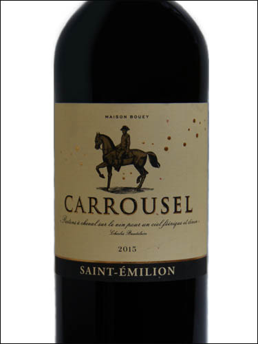 фото Maison Bouey Carrousel Saint-Emilion AOC Мезон Буэ Карусель Сент-Эмильон Франция вино красное