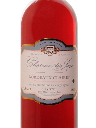 фото Chateau du Juge Bordeaux Clairet AOC Шато дю Жюж Бордо Клерет Франция вино розовое
