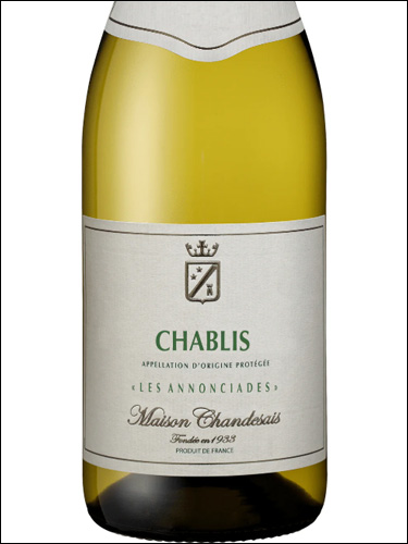 фото Maison Chandesais Les Annonciades Chablis AOC Мезон Шандезе Ле Анонсиад Шабли Франция вино белое