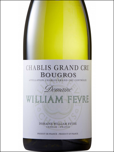 фото William Fevre Chablis Grand Cru Bougros AOC Вильям Февр Шабли Гран Крю Бугро Франция вино белое