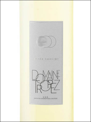 фото Domaine Tropez Cuvee Sublime Blanc Var IGP Домен Тропе Кюве Сублим Блан Вар Франция вино белое