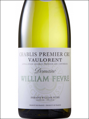 фото William Fevre Chablis Premier Cru Vaulorent AOC Вильям Февр Шабли Премье Крю Волорен Франция вино белое