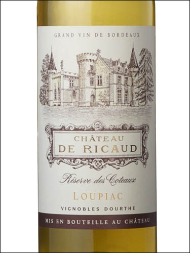 фото Chateau de Ricaud Loupiac AOC Шато де Рико Лупьяк Франция вино белое