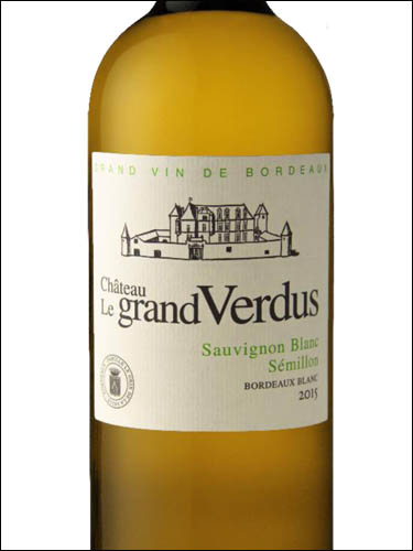 фото Chateau Le Grand Verdus Bordeaux Blanc AOC Шато Ле Гран Вердю Бордо Блан Франция вино белое