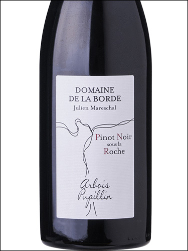 фото Domaine de la Borde Pinot Noir Sous la Roche Arbois Pupillin AOC Домен де ля Борд Пино Нуар Су ла Рош Арбуа Пюпилен Франция вино красное