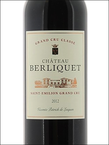 фото Chateau Berliquet Grand Cru Classe Saint-Emilion Grand Cru AOC Шато Берлике Сент-Эмильон Гран Крю Франция вино красное