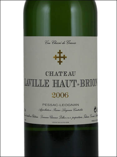 фото Chateau Laville Haut-Brion Blanc Grand Cru Classe de Graves Pessac-Leognan AOC Шато Лавиль О-Брион Блан Пессак-Леоньян Франция вино белое