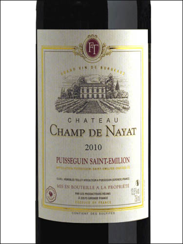 фото Chateau Champ de Nayat Puisseguin Saint-Emilion AOC Шато Шам де Найят Пюисген Сент-Эмильон Франция вино красное