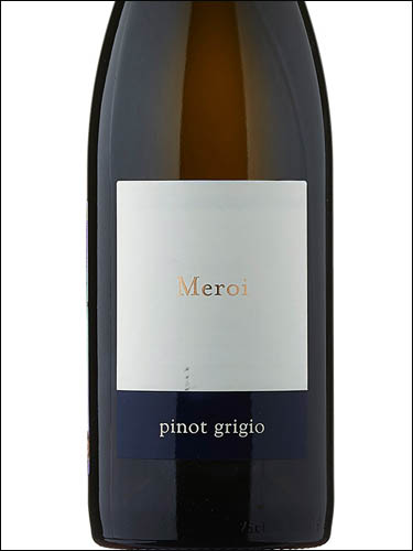 фото Meroi Pinot Grigio Colli Orientali del Friuli DOC Мерой Пино Гриджио Колли Ориентали дель Фриули Италия вино белое