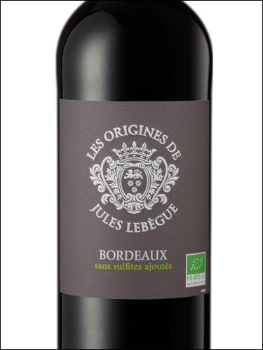 фото Les Origines de Jules Lebegue Rouge Bordeaux AOC Ле Ориджин де Жуль Лебег Руж Бордо Франция вино красное