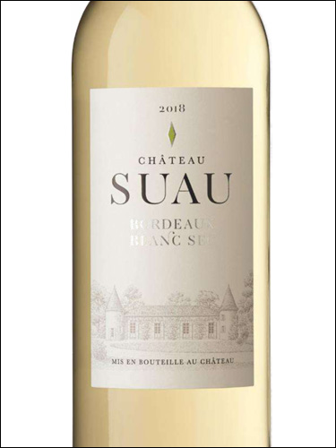 фото Chateau Suau Bordeaux Blanc Sec AOC Шато Сюо Бордо Блан Сек Франция вино белое