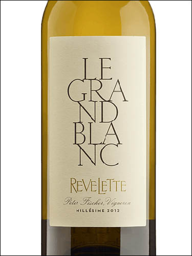 фото Chateau Revelette Le Grand Blanc Шато Ревлет Ле Гран Блан Франция вино белое